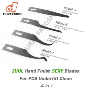 2UUL DA11 Hand Finish SEXY Blades Set for PCB Underfill Clean